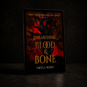 Unearthing: Blood & Bone (eBook)
